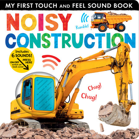 Noisy Construction Board Book by Lauren Crisp; compiled by Tiger Tales