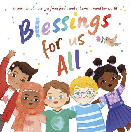 Blessings for Us All Board Book by Samantha Sweeney: illustrated by Zhi Ling Lee