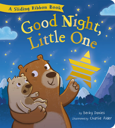 Good Night, Little One Board Book by Becky Davies; illustrated by Charlie Alder