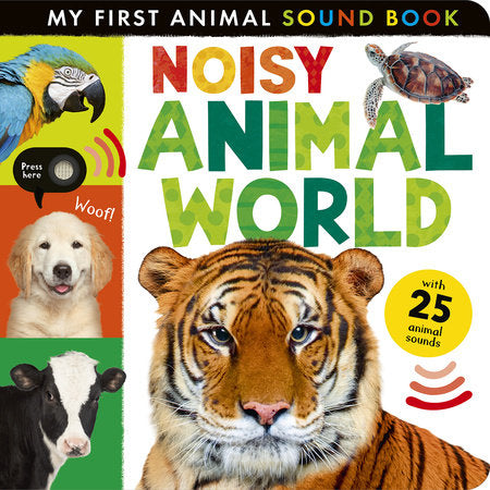 Noisy Animal World Board Book by Hettie Cox; compiled by by Tiger Tales