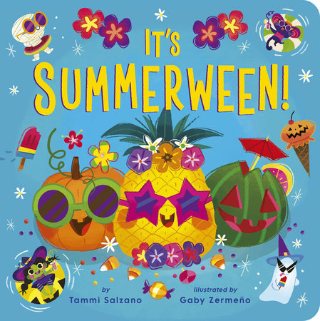 It's Summerween! Board Book by Tammi Salzano; illustrated by Gaby Zermeno