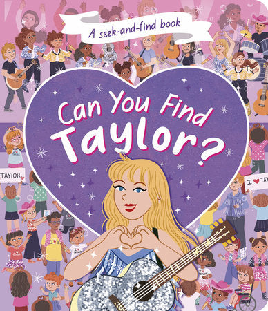 Can You Find Taylor? Board Book by Samantha Sweeney; illustrated by Susana Gurrea