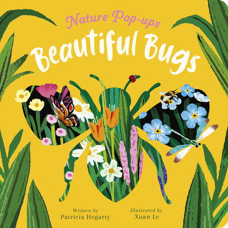 Beautiful Bugs Board Book by Patricia Hegarty; illustrated by Xuan Le