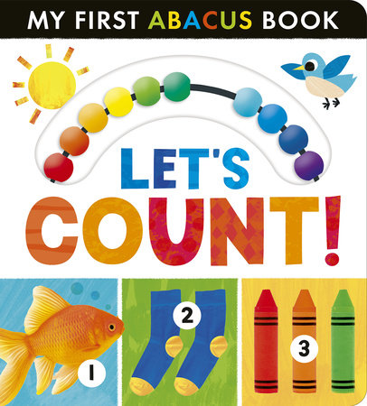 My First Abacus Book: Let's Count! Board Book by Tiger Tales; compiled by Tiger Tales