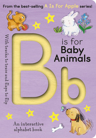 B is for Baby Animals Board Book by Aimee Knight; illustrated by Summer Macon