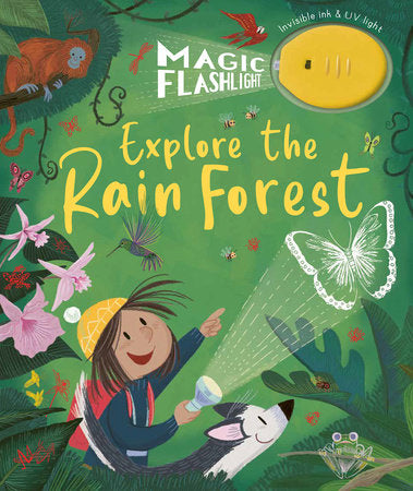 Magic Flashlight: Explore the Rain Forest Hardcover by Stephanie Stansbie; illustrated by Fabrizio di Baldo