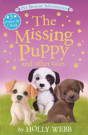 The Missing Puppy and Other Tales Paperback by Holly Webb; illustrated by Sophy Williams