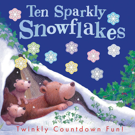 Ten Sparkly Snowflakes Paperback by Tiger Tales; illustrated by Russell Julian