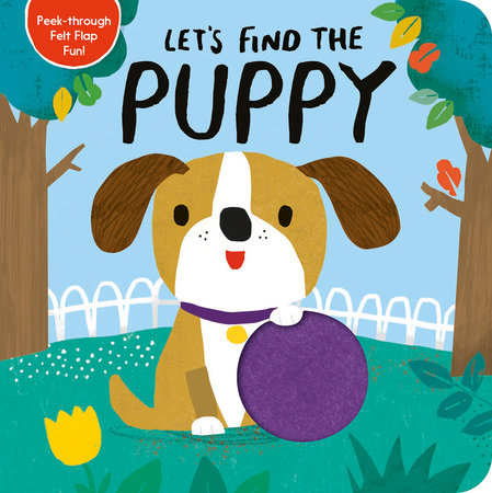 Let's Find the Puppy Board Book by Tiger Tales; illustrated by Alex Willmore