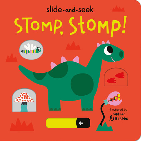 Stomp, Stomp! Board Book by Isabel Otter; illustrated by Sophie Ledesma