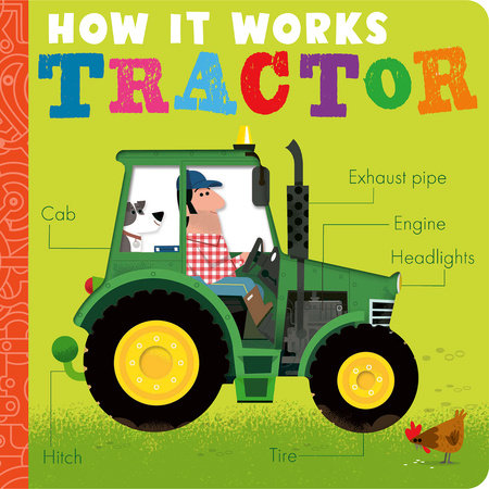 How It Works: Tractor Board Book by Amelia Hepworth; illustrated by David Semple