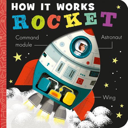 How It Works: Rocket Board Book by Amelia Hepworth; illustrated by David Semple