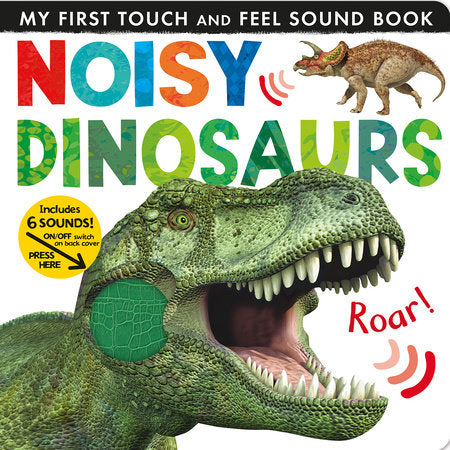 Noisy Dinosaurs Board Book by Jonathan Litton; compiled by Tiger Tales