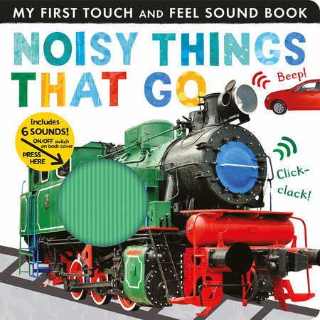 Noisy Things That Go Board Book by Libby Walden