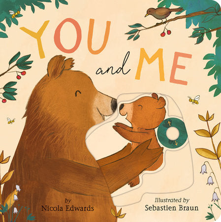 You and Me Board Book by Nicola Edwards; illustrated by Sebastien Braun