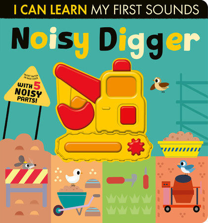 Noisy Digger Board Book by Lauren Crisp; illustrated by Thomas Elliott
