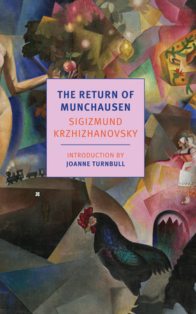 The Return of Munchausen Paperback by Sigizmund Krzhizhanovksy, translated by Joanne Turnbull