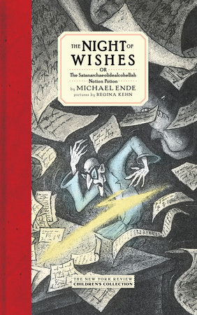 The Night of Wishes Hardcover by Michael Ende, illustrated by Regina Kehn translated by Heike Schwarzbauer and Rick Takvorian