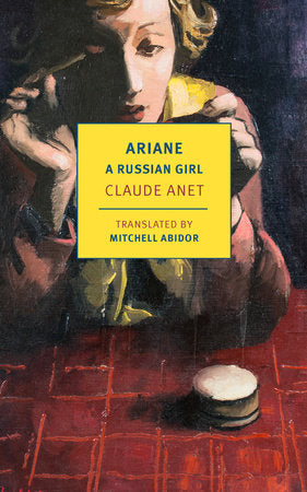 Ariane, A Russian Girl Paperback by Claude Anet, translated from the French by Mitchell Abidor