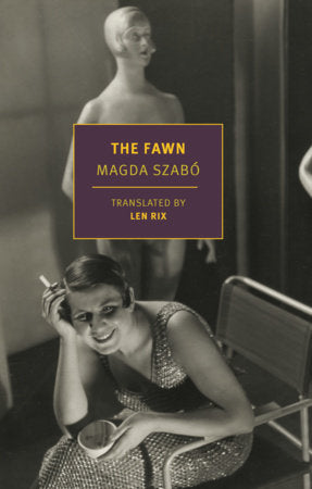 The Fawn Paperback by Magda Szabó, translated from the Hungarian by Len Rix