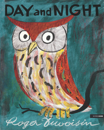 Day and Night Hardcover by Roger Duvoisin