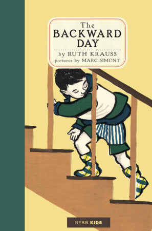The Backward Day Hardcover by Ruth Krauss, illustrated by Marc Simont