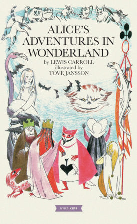 Alice’s Adventures in Wonderland Hardcover by Lewis Carroll, illustrated by Tove Jansson