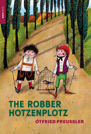 The Robber Hotzenplotz Paperback by Otfried Preussler, translated from the German by Anthea Bell, illustrations by F.J. Tripp