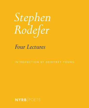 Four Lectures Paperback by Stephen Rodefer, introduction by Geoffrey Young