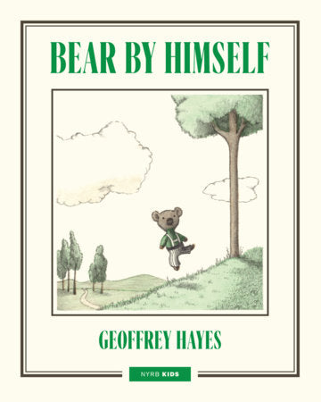Bear by Himself Hardcover by Geoffrey Hayes