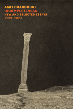 Incompleteness Paperback by Amit Chaudhuri