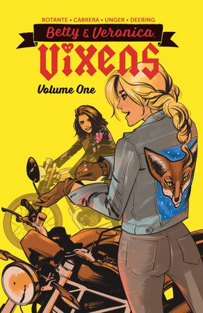 Betty & Veronica: Vixens Vol. 1 Paperback by Jamie L. Rotante