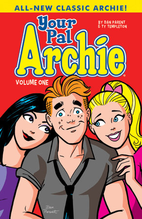 Your Pal Archie Vol. 1 Paperback by Dan Parent