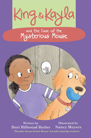 King & Kayla and the Case of the Mysterious Mouse Paperback by by Dori Hillestad Butler; illustrated by Nancy Meyers