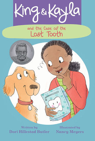King & Kayla and the Case of the Lost Tooth TR by by Dori Hillestad Butler; illustrated by Nancy Meyers