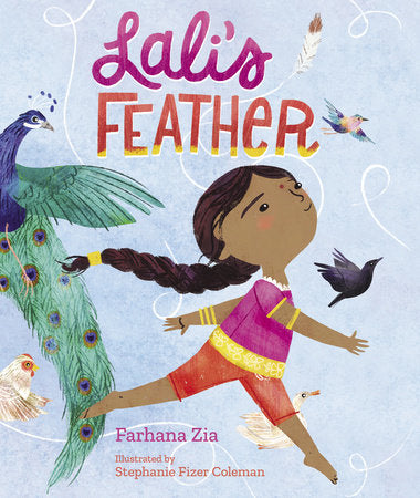 Lali's Feather TR by by Farhana Zia; illustrated by Stephanie Fizer Coleman