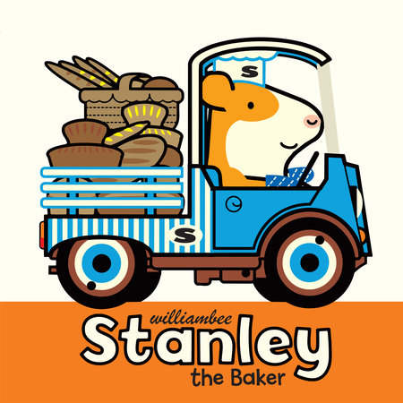 Stanley the Baker Hardcover by William Bee
