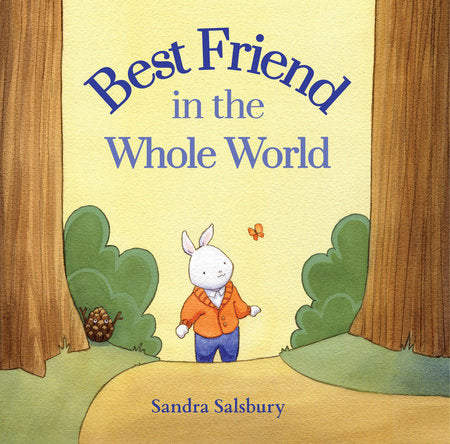 Best Friend in the Whole World Paperback by Sandra Salsbury
