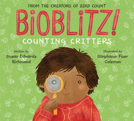 Bioblitz! Paperback by Susan Edwards Richmond; illustrated by Stephanie Fizer Coleman