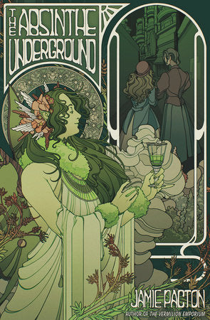 The Absinthe Underground TR by Jamie Pacton