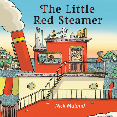 The Little Red Steamer Hardcover by Nick Maland