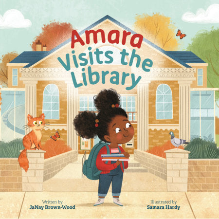 Amara Visits the Library Hardcover by by JaNay Brown-Wood; illustrated by Samara Hardy