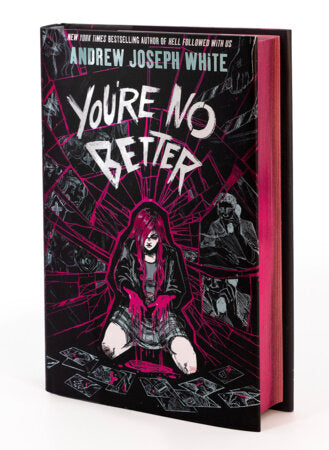 You're No Better (Deluxe Limited Edition) Hardcover by Andrew Joseph White