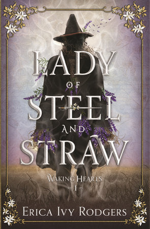 Lady of Steel and Straw TR by Erica Ivy Rodgers