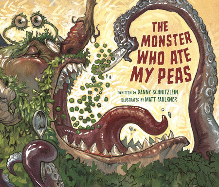 The Monster Who Ate My Peas Paperback by Danny Schnitzlein; illustrated by Matt Faulkner