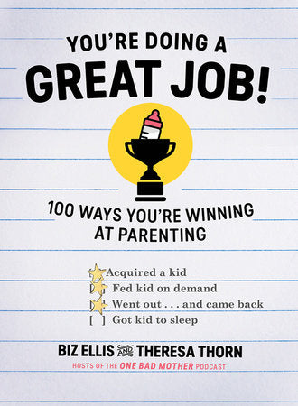 You Are Doing a Great Job Hardcover by Biz Ellis and Theresa Thorn