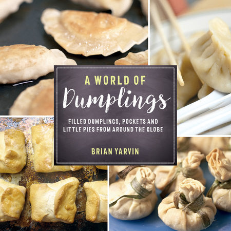A World of Dumplings Paperback by Brian Yarvin