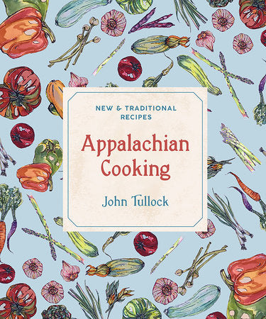Appalachian Cooking Paperback by John Tullock