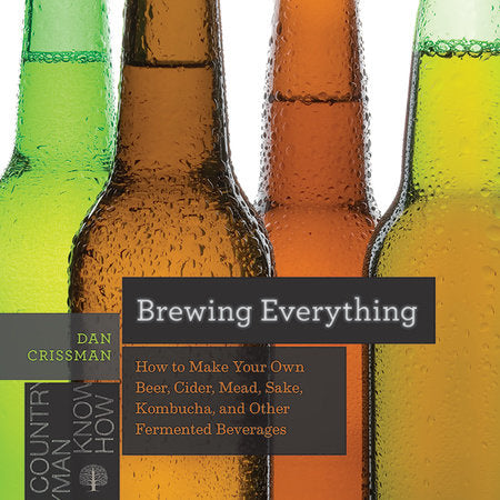 Brewing Everything Paperback by Dan Crissman