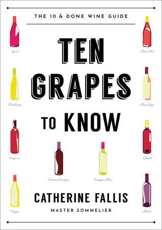 10 Grapes to Know TR by Catherine Fallis
